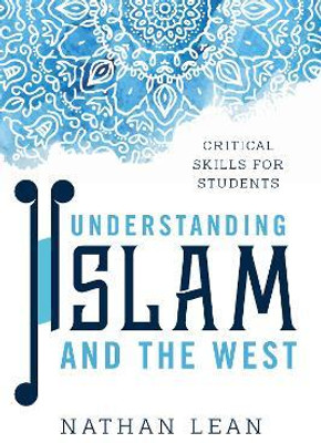 Understanding Islam and the West(English, Paperback, Lean Nathan)