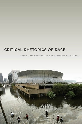 Critical Rhetorics of Race(English, Electronic book text, Ono Kent A.)