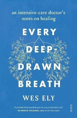 Every Deep-Drawn Breath(English, Paperback, Ely Wes)