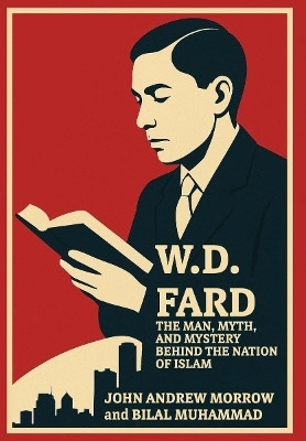 W. D. Fard(English, Hardcover, Morrow John Andrew)