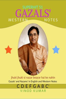 Superhit 51 Gazals' Western Notes(English, Paperback, Vinod Kumar)