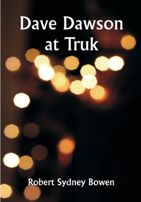 Dave Dawson at Truk(Paperback, Robert Sydney Bowen)
