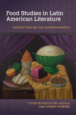 Food Studies in Latin American Literature(English, Paperback, unknown)