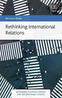Rethinking International Relations(English, Paperback, Badie Bertrand)