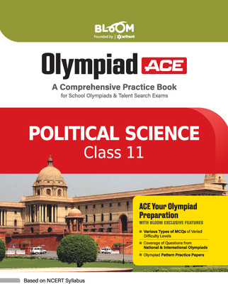 Arihant Bloom Olympiad Ace Political Science Class 11 | A Comprehensive Practice Book for School Olympiads & Talent Search Exams | For Exam 2025(Paperback, Nandini Sharma)