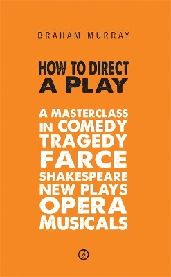 How to Direct a Play(English, Paperback, Murray Braham)