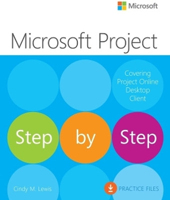 Microsoft Project Step by Step (covering Project Online Desktop Client)(English, Paperback, Lewis Cindy)