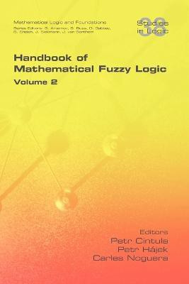 Handbook of Mathematical Fuzzy Logic. Volume 2(English, Paperback, unknown)