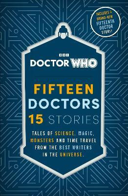 Doctor Who: Fifteen Doctors 15 Stories(English, Paperback, Who Doctor)