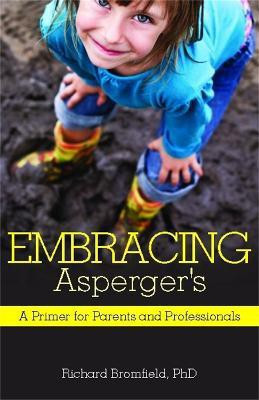 Embracing Asperger's(English, Paperback, Bromfield Richard)