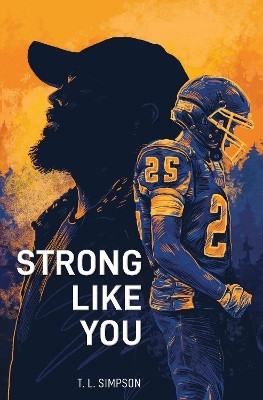 Strong Like You(English, Paperback, L. Simpson T.)