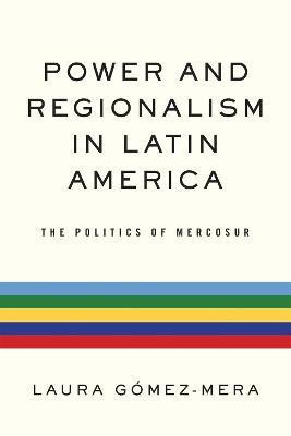 Power and Regionalism in Latin America(English, Hardcover, Gomez-Mera Laura)