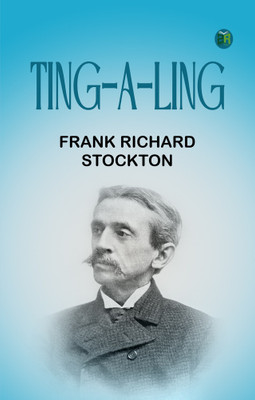 Ting-a-ling(Paperback, Frank Richard Stockton)
