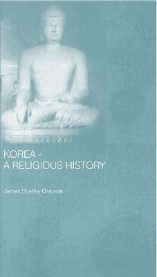 Korea - A Religious History(English, Electronic book text, Grayson James H.)