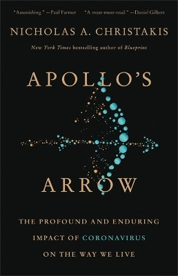 Apollo's Arrow(English, Paperback, Christakis Nicholas A.)