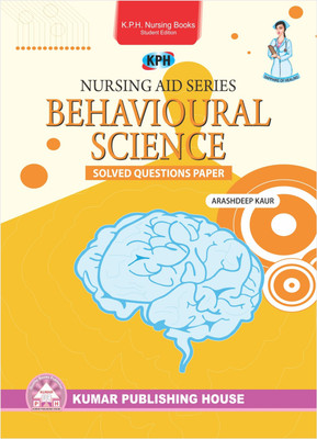 Nursing Aid Series BEHAVIOURAL SCIENCE (Solved Model Test Papers)(Paperback, ARASHDEEP KAUR)