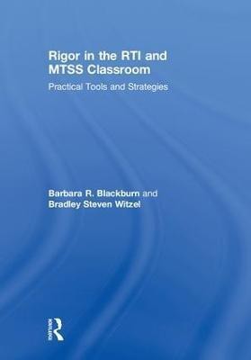 Rigor in the RTI and MTSS Classroom(English, Hardcover, Blackburn Barbara R.)