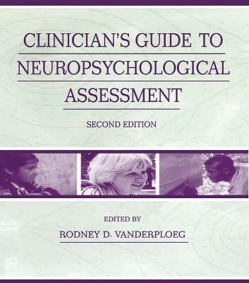 Clinician's Guide To Neuropsychological Assessment(English, Paperback, unknown)