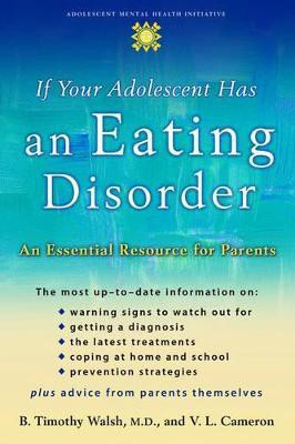 If Your Adolescent Has an Eating Disorder(English, Paperback, Walsh B. Timothy)