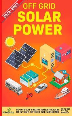 Off Grid Solar Power 2022-2023(English, Paperback, Footprint Press Small)