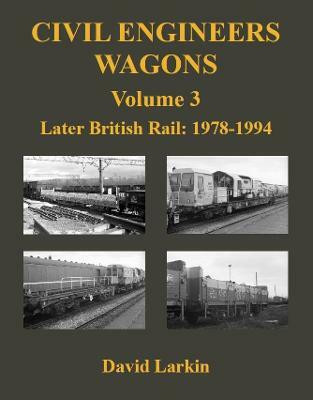 Civil Engineers Wagons Volume 3(English, Paperback, Larkin David)