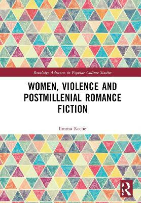 Women, Violence and Postmillennial Romance Fiction(English, Hardcover, Roche Emma)