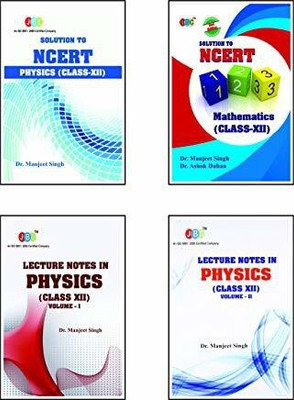 1. Solution to NCERT PHYSICS (CLASS-XII), 2. MATHEMATICS (CLASS-XII), 3. LECTURE NOTES IN PHYSICS (CLASS XII) VOLUME-I, 4. LECTURE NOTES IN PHYSICS (CLASS XII) VOLUME-II : A Set of 4 Books.(English, Paperback, Dr. Manjeet Singh, Dr. Ashok Duhan) 1. Solution to NCERT PHYSICS (CLASS-XII), 2. MATHEMATICS (CLASS-XII), 3. LECTURE NOTES IN PHYSICS (CLASS XII) VOLUME-I, 4. LECTURE NOTES IN PHYSICS (CLASS XII) VOLUME-II : A Set of 4 Books.(English, Paperback, Dr. Manjeet Singh, Dr. Ashok Duhan)