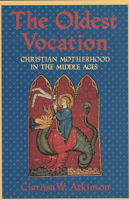 The Oldest Vocation(Paperback, Clarissa W. Atkinson)