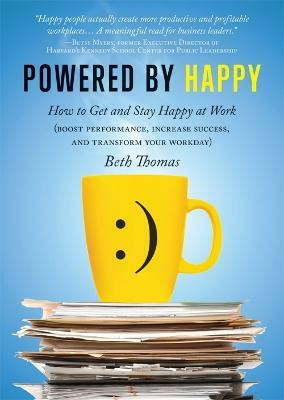 Powered by Happy(English, Paperback, Thomas Beth)