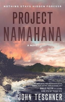 Project Namahana(English, Paperback, Teschner John)