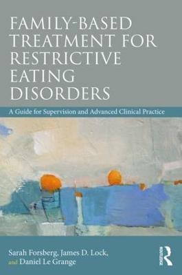 Family Based Treatment for Restrictive Eating Disorders(English, Paperback, Forsberg Sarah)