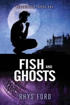 Fish and Ghosts(English, Paperback, Ford Rhys)