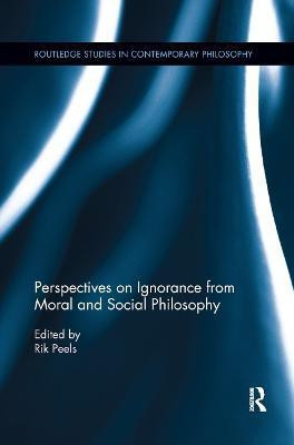Perspectives on Ignorance from Moral and Social Philosophy(English, Paperback, unknown)
