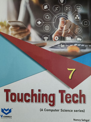 Touching Tech Class 7  - V-Connect Education(Paperback, Nancy Sehgal)