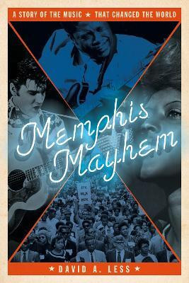 Memphis Mayhem(English, Paperback, Less David A.)