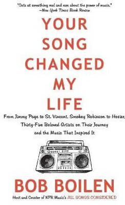 Your Song Changed My Life(English, Paperback, Boilen Bob)