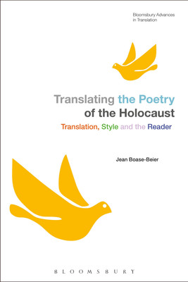 Translating the Poetry of the Holocaust(English, Paperback, Boase-Beier Jean Dr)