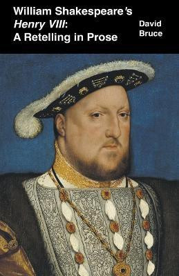William Shakespeare's Henry VIII(English, Paperback, Bruce David)