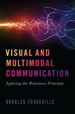 Visual and Multimodal Communication(English, Hardcover, Forceville Charles)