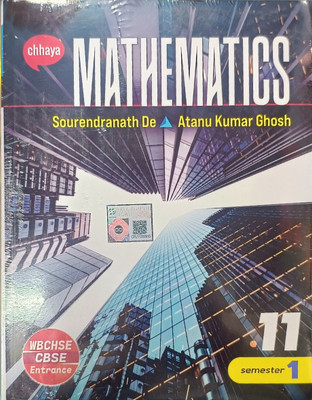 Chhaya Mathematics Sem-1 and Sem-2 For Class 11(Chhaya Prakashani Ltd, Surendranath De, Atanu Kumar Ghosh)