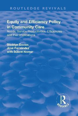 Equity and Efficiency Policy in Community Care(English, Paperback, Davies Bleddyn)