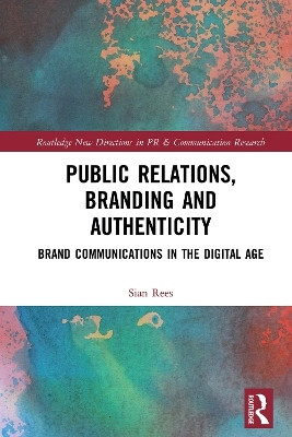 Public Relations, Branding and Authenticity(English, Hardcover, Rees Sian)