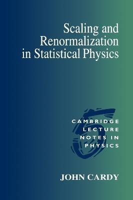 Scaling and Renormalization in Statistical Physics(English, Paperback, Cardy John)