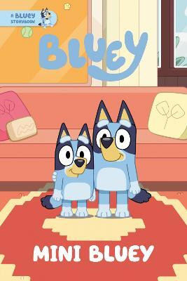 Mini Bluey: A Bluey Storybook(English, Paperback, Penguin Young Readers Licenses)