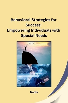 Behavioral Strategies for Success(English, Paperback, Nadia)