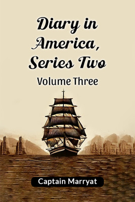 Diary in America, Series Two(English, Paperback, Marryat Captain)