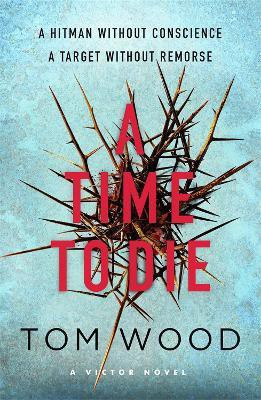 A Time to Die(English, Paperback, Wood Tom)