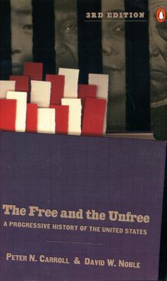 The Free and the Unfree(English, Paperback, Carroll Peter N.)