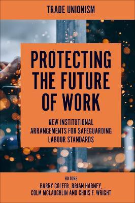 Protecting the Future of Work(English, Hardcover, unknown)