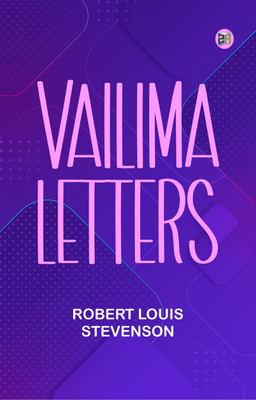 Vailima Letters(Paperback, Robert Louis Stevenson)
